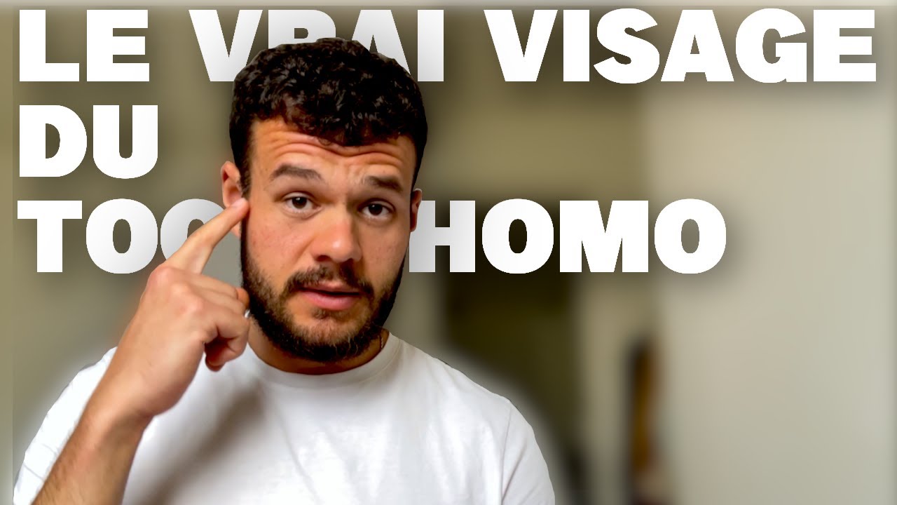 Le vrai visage du TOC HOMO