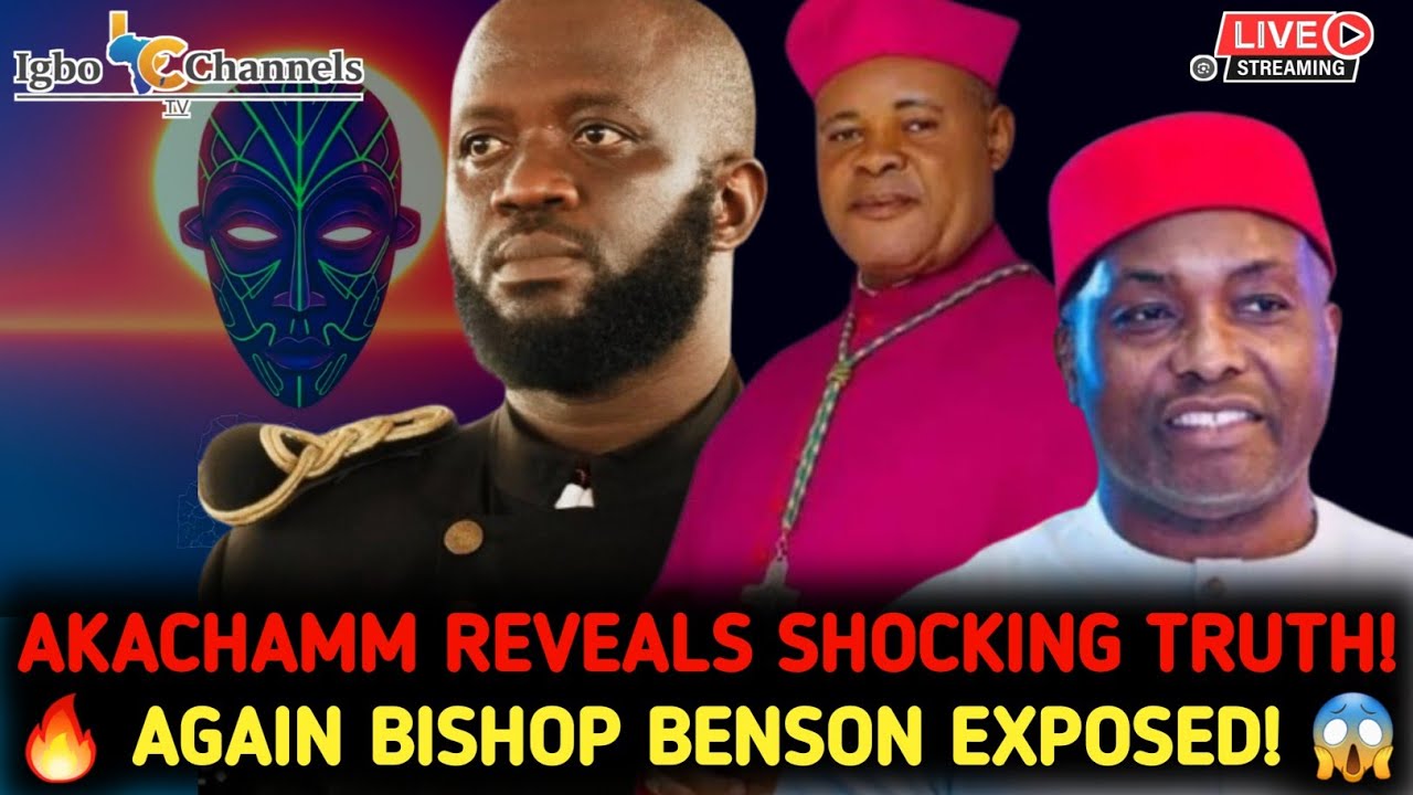 ⚡🔥 "AKACHAMM" EXPOSES NNEWI CATHOLIC BISHOP BENSON AGAINST IFEANYI UBAH IN SHOCKING INTERVIEW! 😱