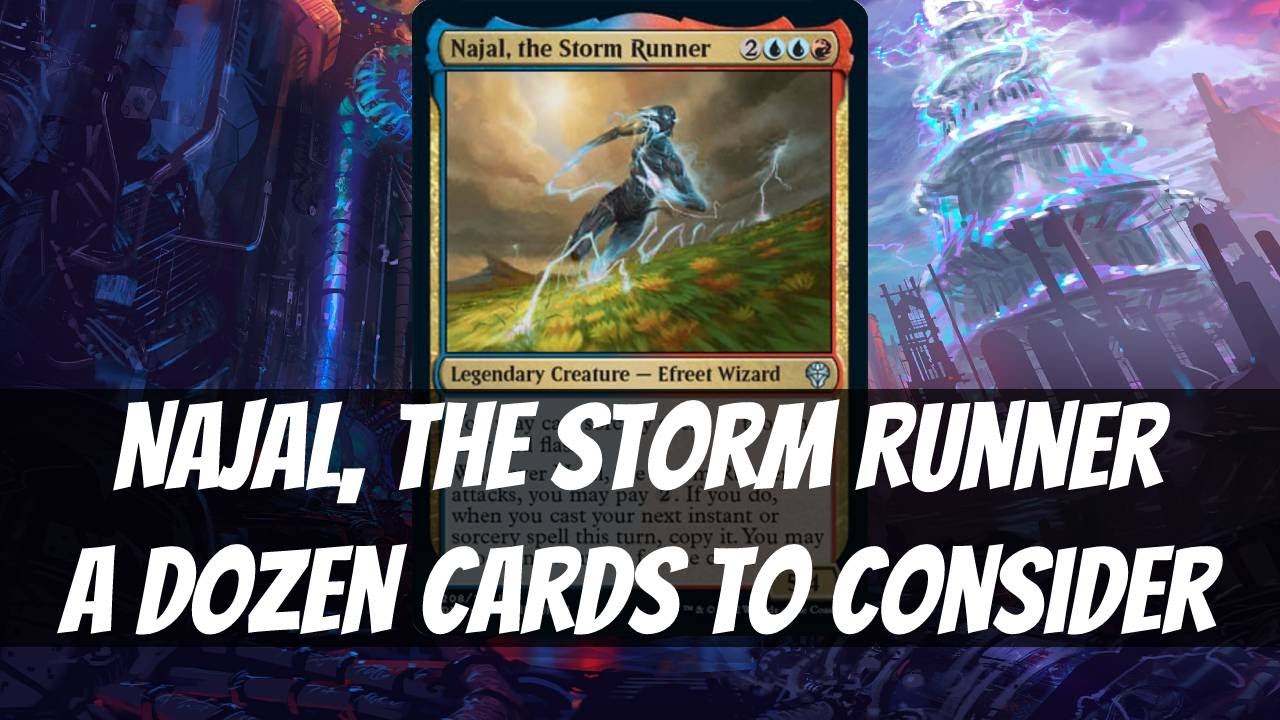 Najal, the Storm Runner A Dozen Cards to Consider