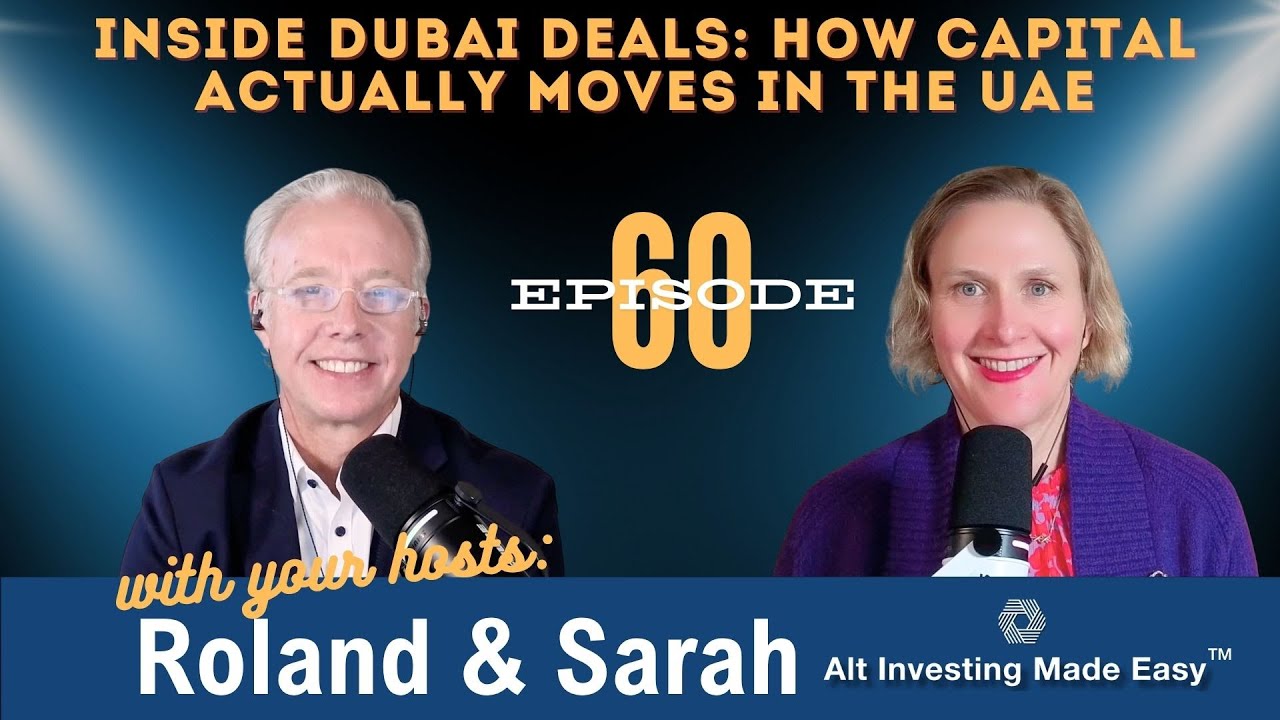 E60: Inside Dubai Deals - How Capital Actually Moves in the UAE
