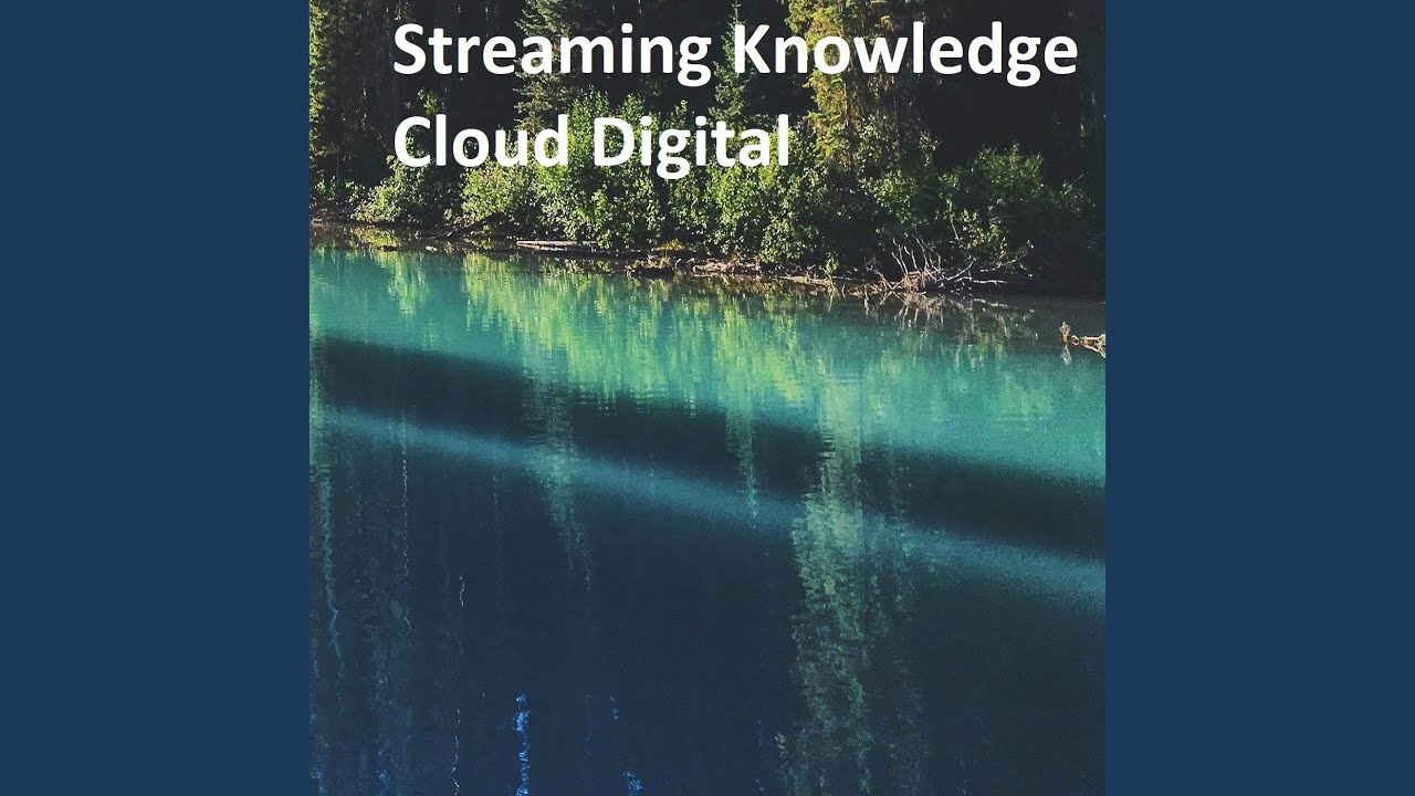 Streaming Knowledge Cloud Digital