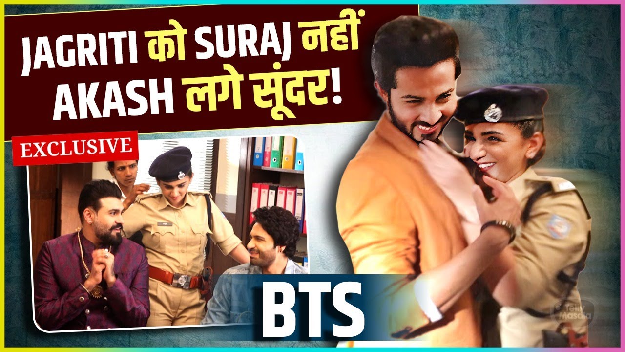 Jagriti Ko Suraj Nahi Akash Lage Sunder | Behind The Scenes | Exclusive