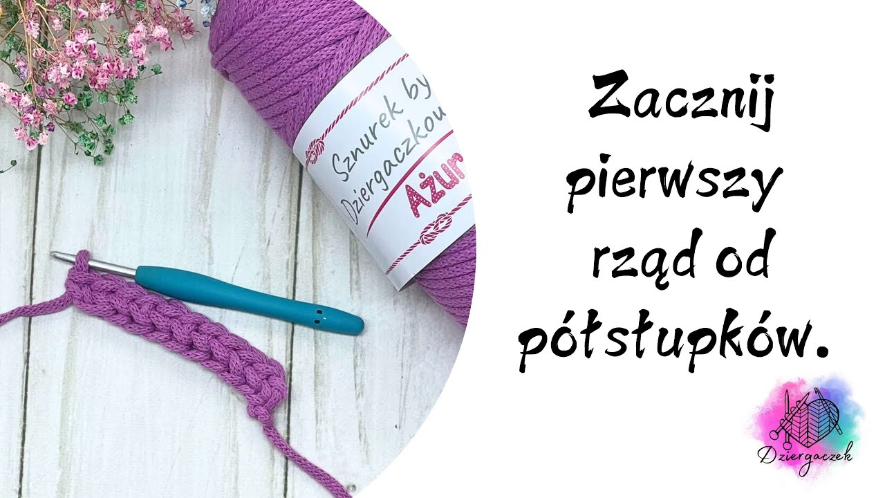 Jak zrobić oszukany pierwszy rząd półsłupków zamiast łańcuszka? Tutorial krok po kroku 🧶✨