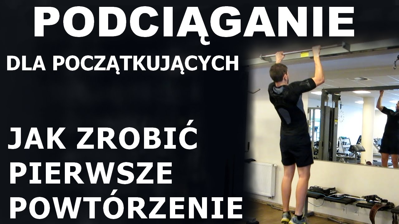 Podciąganie Na Drążku Dla Początkujących