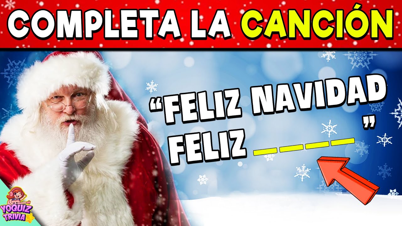Completa la canciones de navidad🎅 Adivina la letra de la canciones de navidad🎅villancicos de navidad