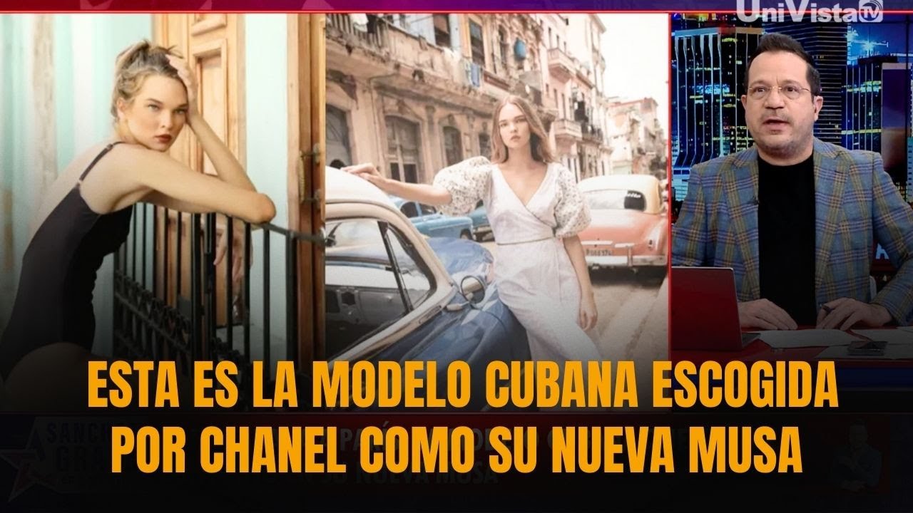 ESTA ES LA MODELO CUBANA ESCOGIDA POR CHANEL COMO SU NUEVA MUSA | Sánchez Grass en America
