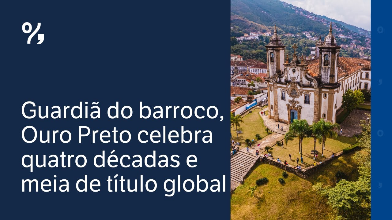Guardiã do barroco, Ouro Preto celebra quatro décadas e meia de título global