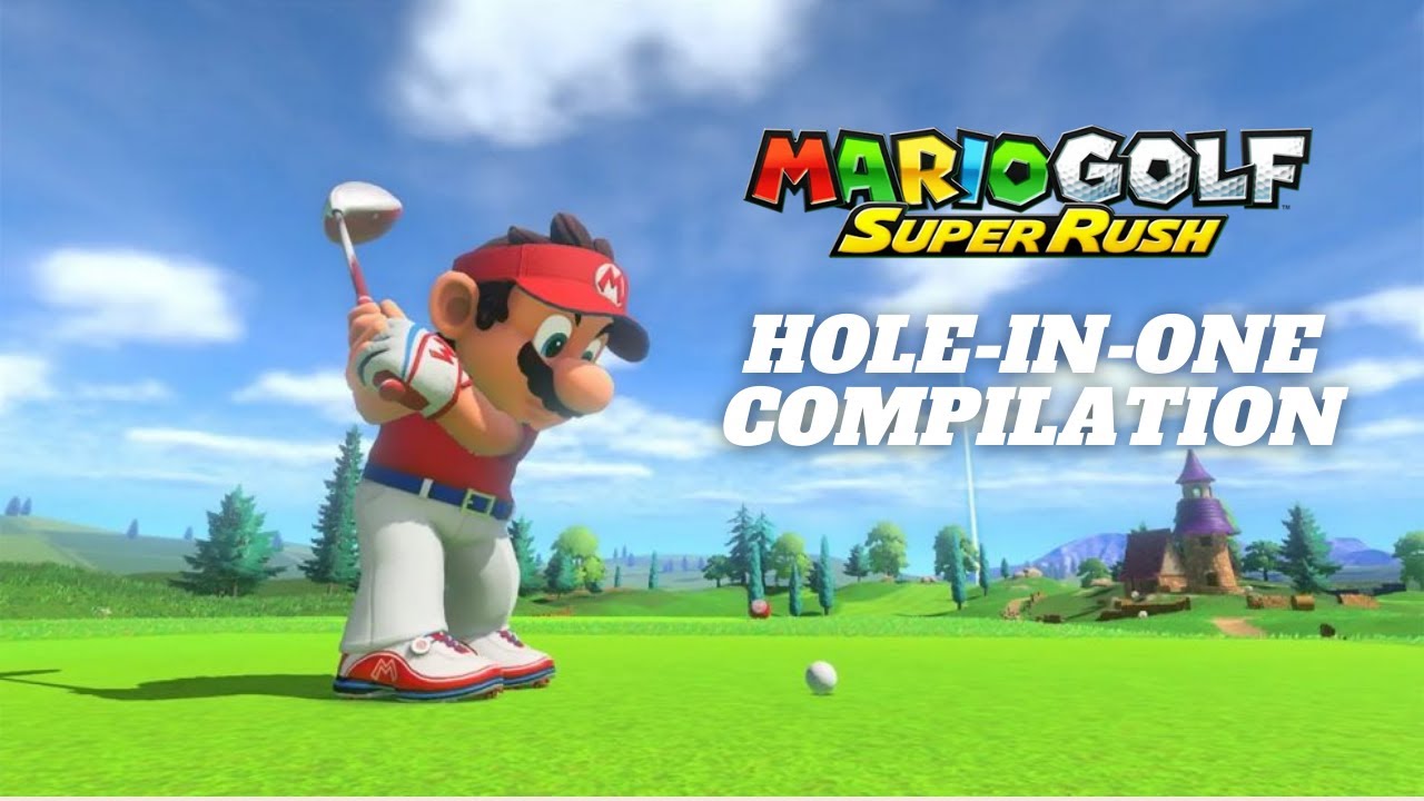 Hole In One Compilation (with some Memes) - Mario Golf Super Rush