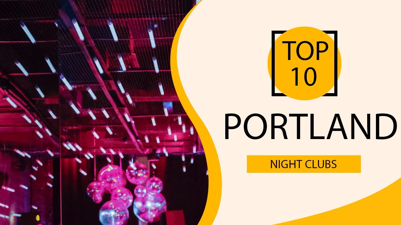Top 10 Best Night Clubs to Visit in Portland, Oregon | USA - English