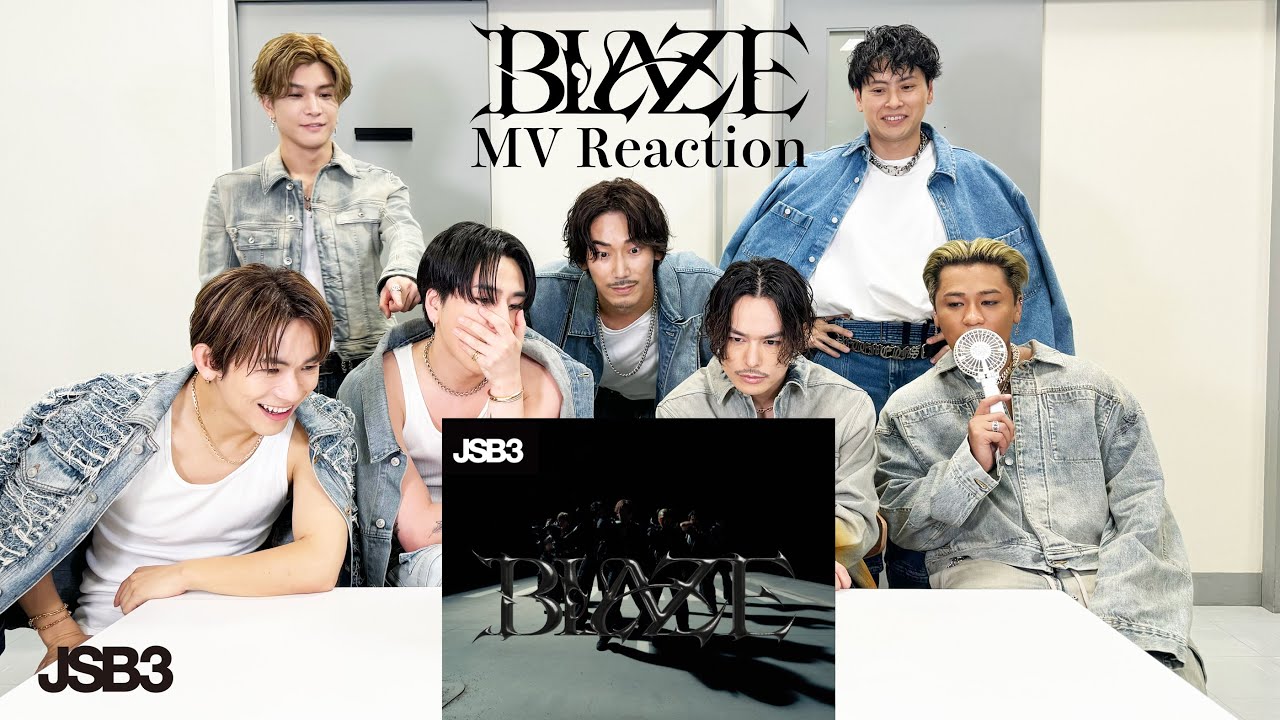 'BLAZE' MV REACTION / 三代目 J SOUL BROTHERS