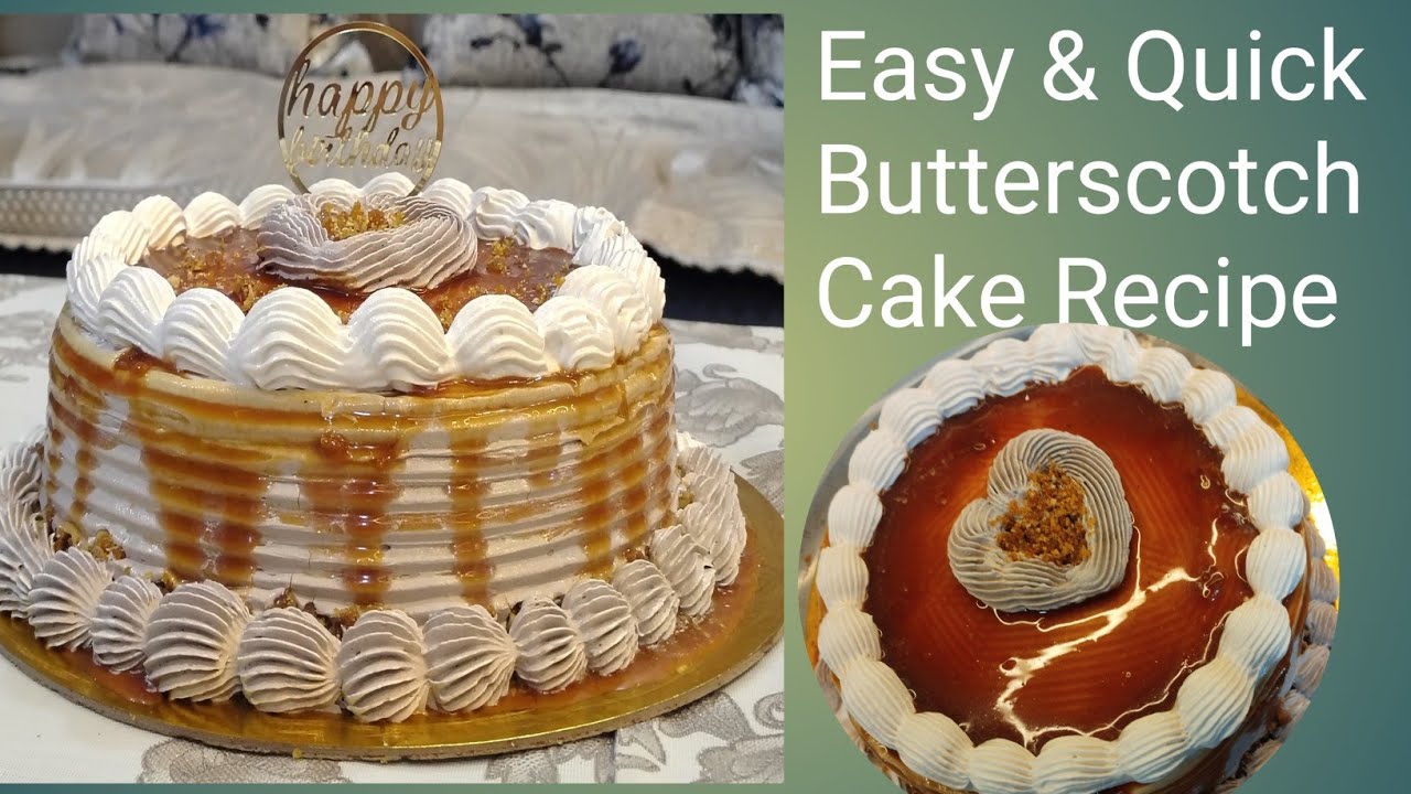 Butterscotch Cake Recipe /कम समय मे बनाया बटरस्कॉच केक / Easy & Testy Butterscotch Cake 