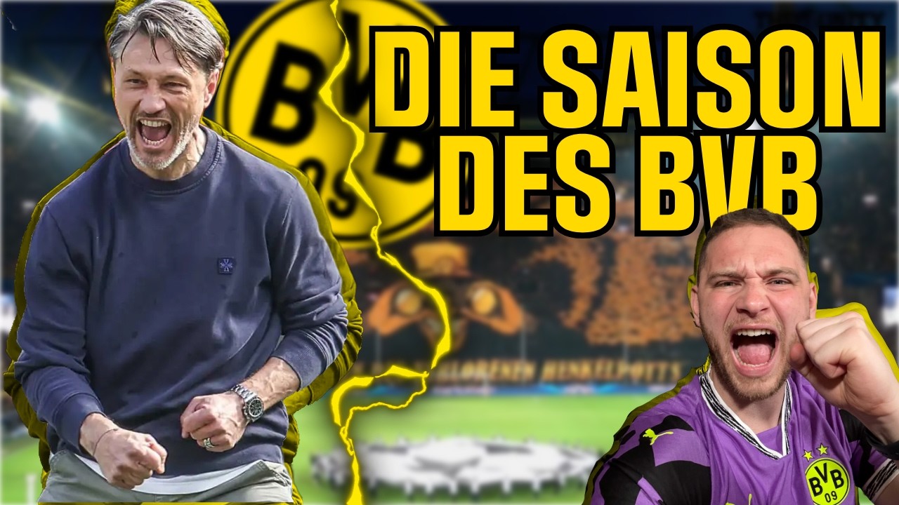 Die VERRÜCKTESTE BVB-Saison aller ZEITEN?!😱 Die XXL Saisonanalyse des BVB!🔥😍
