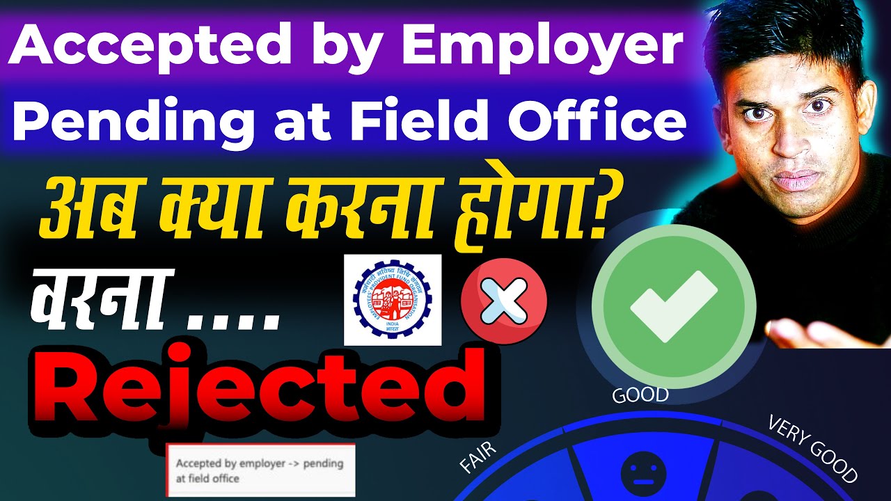 Accepted by employer pending at field office meaning problem solved