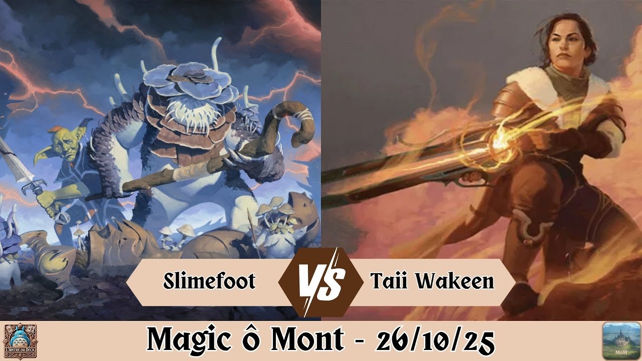 R5 Slimefoot vs. Taii Wakeen (Magic ô Mont)