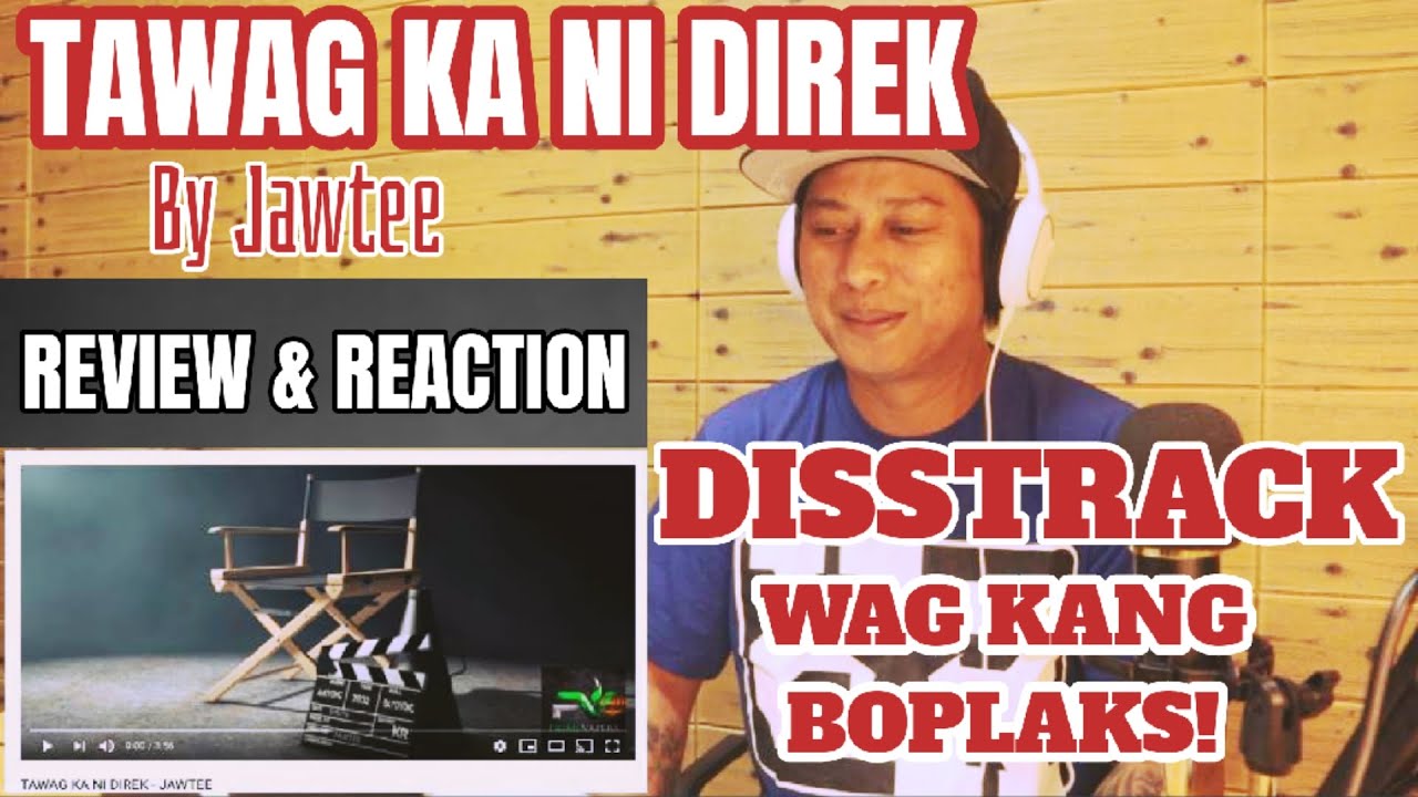 TAWAG KA NI DIREK - JAWTEE | SMUGGLAZ DISS (REVIEW & REACTION) BY TARGET