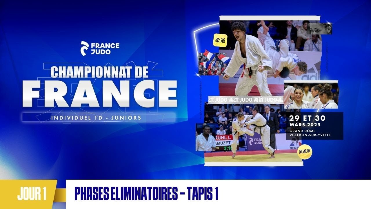 Jour 1 - Tapis 1 Phases Eliminatoires : Championnat de France juniors 1D 2025