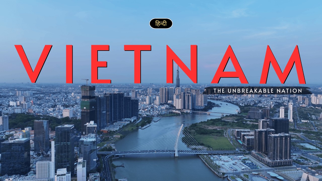 Vietnam - The Unbreakable Nation – [Hindi] – Infinity Stream