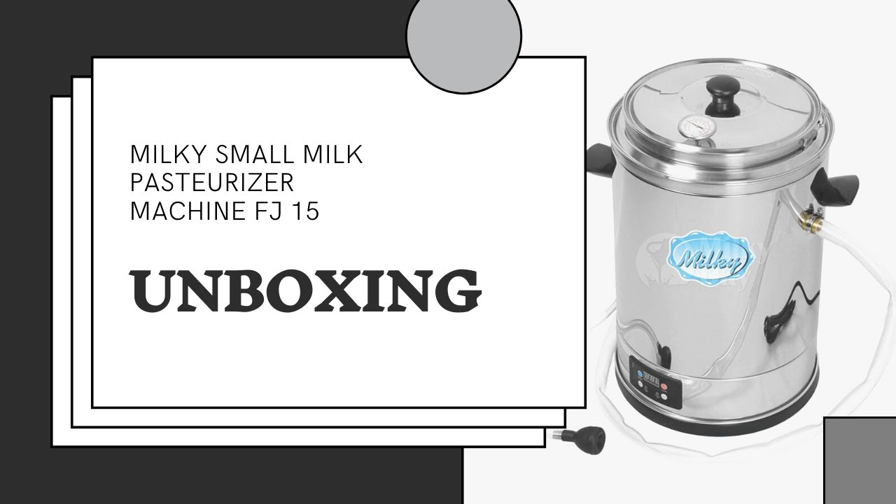 Milky Small Milk Pasteurizer Machine FJ 15 | Unboxing