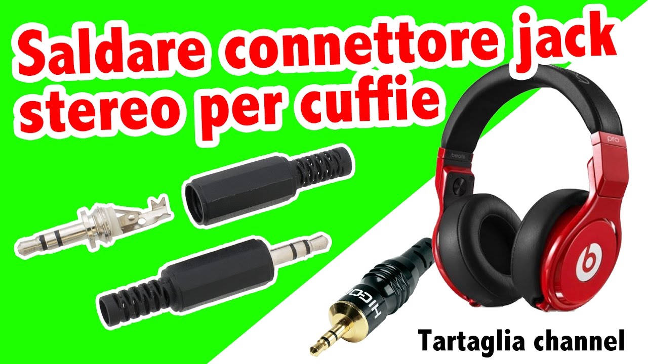 TUTORIAL Saldare spinotto jack 3.5 mm stereo per cuffie iphone, samsung ecc