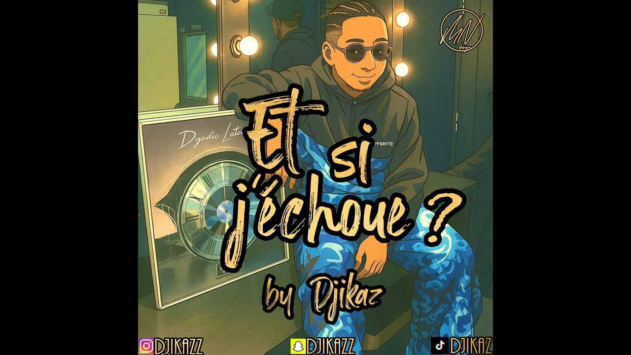 MIX BOUSS BY DJIKAZ - ET SI J'ECHOUE ? @boussofficiel