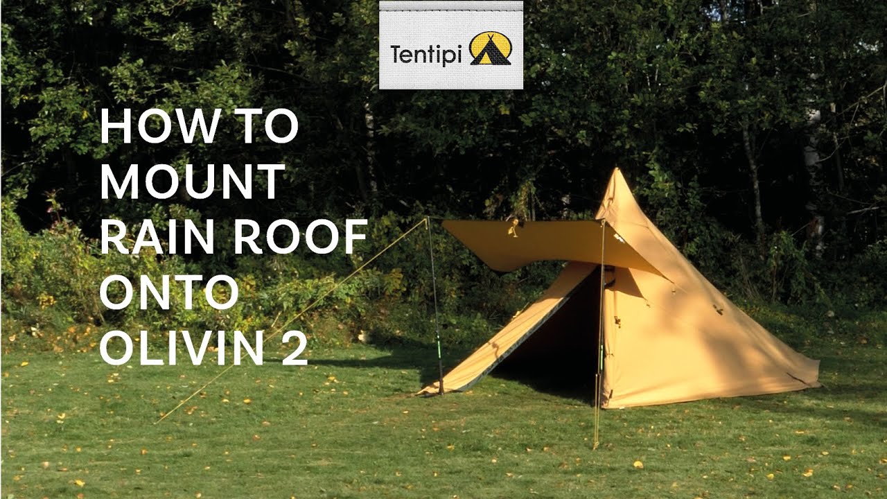 How to mount a Tentipi rain roof onto an Olivin 2