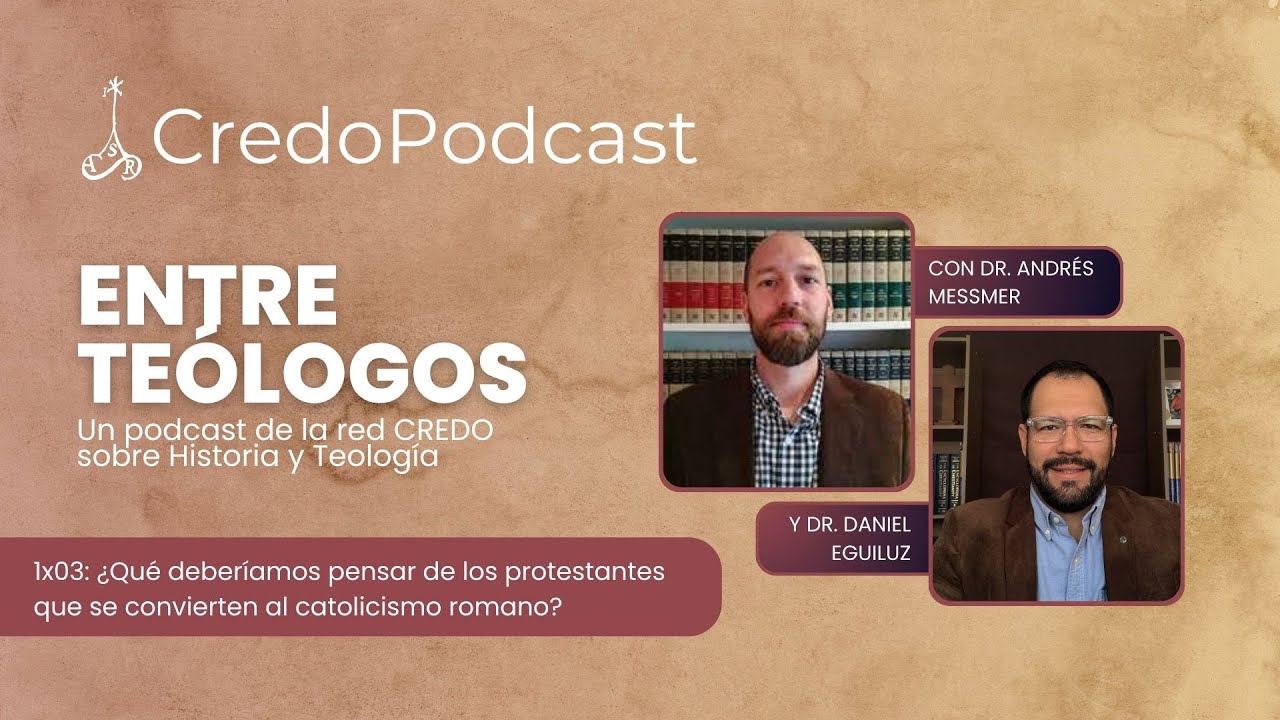 ¿Qué deberíamos pensar de los protestantes que se convierten al catolicismo romano?