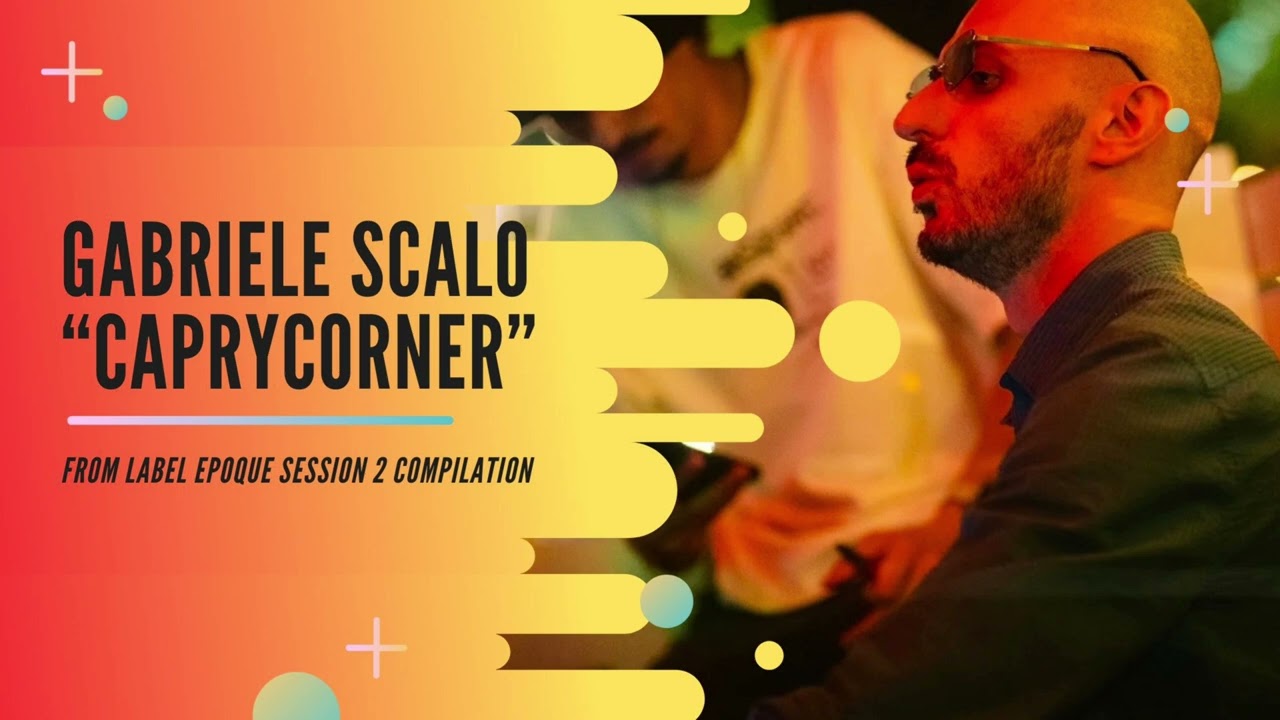 GABRIELE SCALO - CaprYcorner  | From LABEL EPOQUE session 2