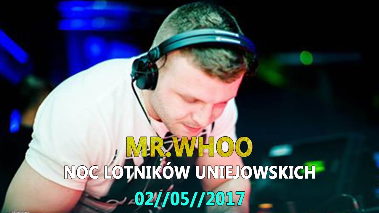 ★ Mr.Whoo ★ Noc Lotników Uniejowskich ★ 02//05//2017 ★