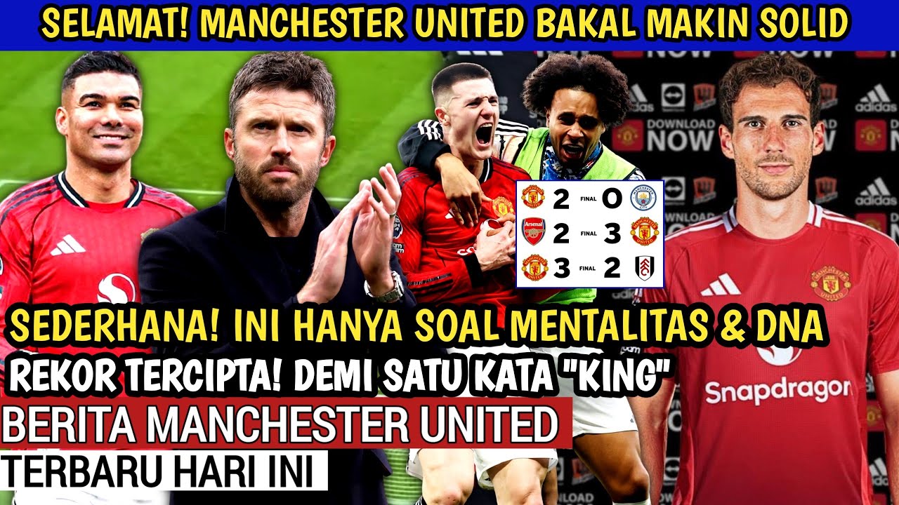 Update MU🔥MASTERCLASS Carrick temukan cara Fergie time🔥DNA MU hadir dan Cetak Rekor🔴Casemiro & Sesko