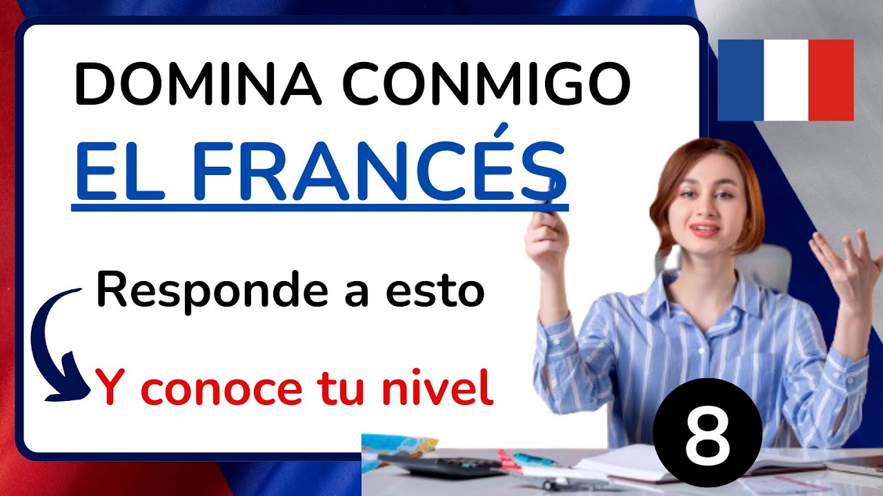 Aprender Franc&eacute;s F&aacute;cil y R&aacute;pido | FRANC&Eacute;S PARA PRINCIPIANES | CONJUGAR VERBOS EN FRANC&Eacute;S  | Curso 8