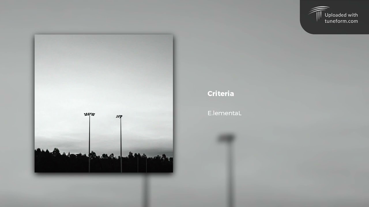 E.lementaL - Criteria (2022) | Future Garage