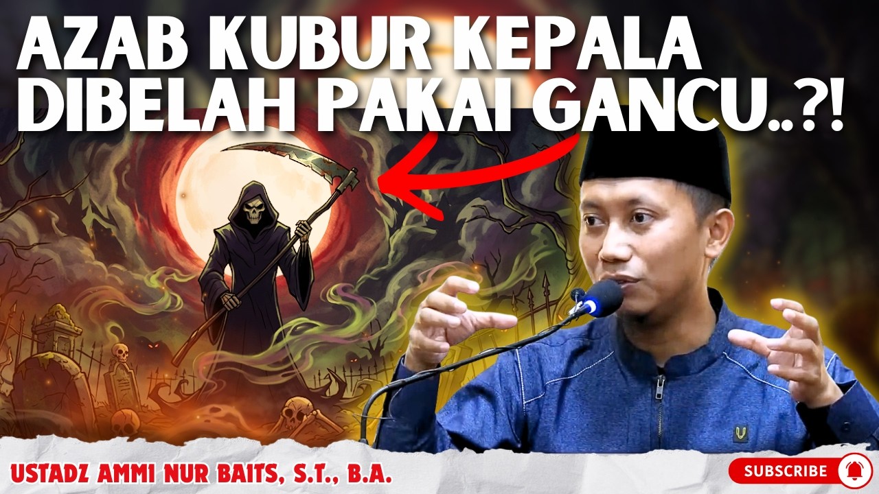 HATI-HATI‼️ GHIBAH dan KENCING SEMBARANGAN Bisa Menyebabkan AZAB KUBUR! | Ustadz Ammi Nur Baits