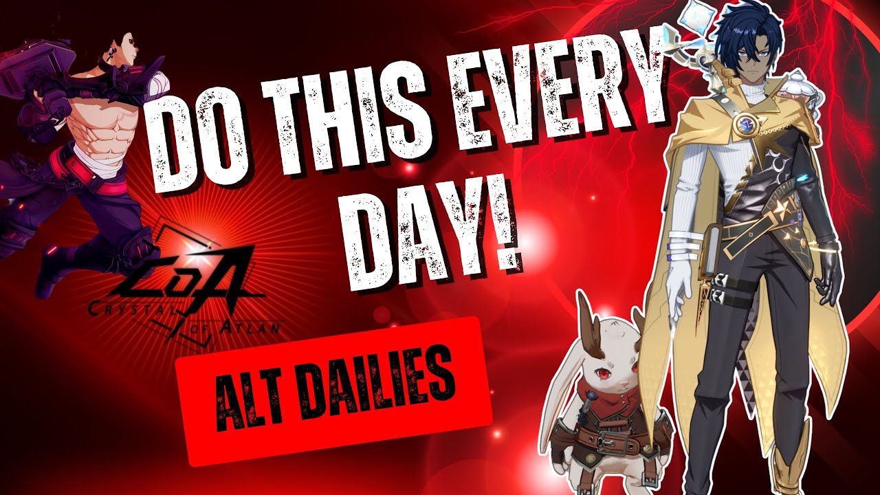 The PERFECT Daily Routine for Crystal of Atlan (Max Rewards FAST!) | ALT Dailies