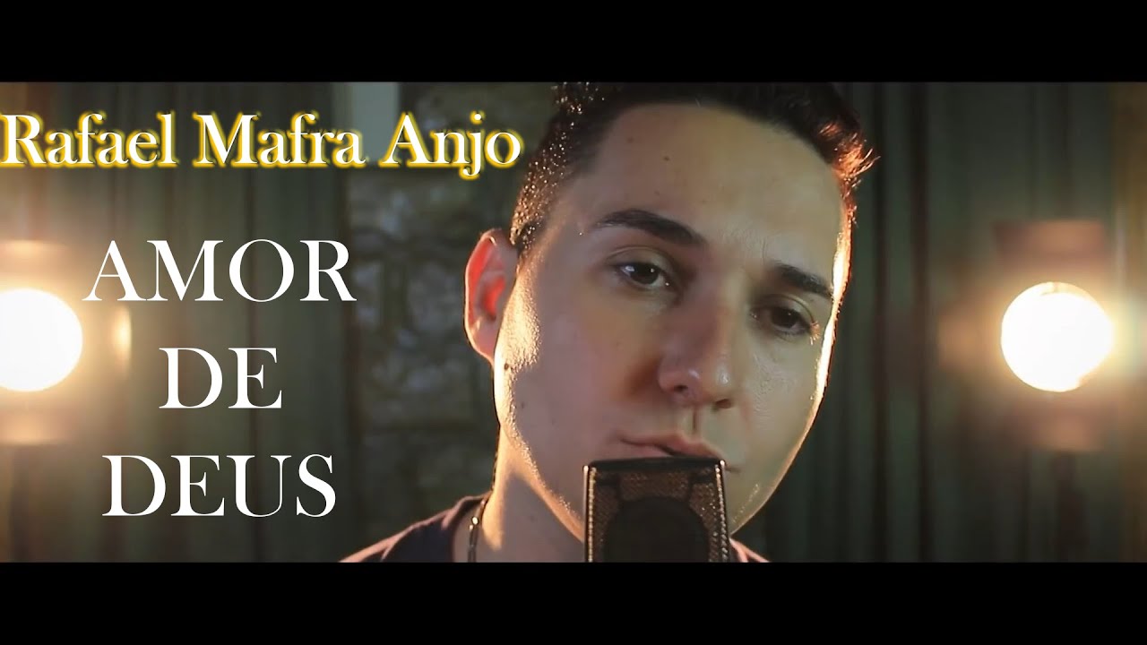 Amor de Deus - Rafael Mafra Anjo (Clipe Oficial)