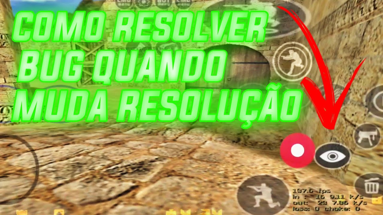 Como Tirar BUG QUANDO MUDA a RESOLUÇÃO do CS 1.6 ANDROID!!! 😱😱