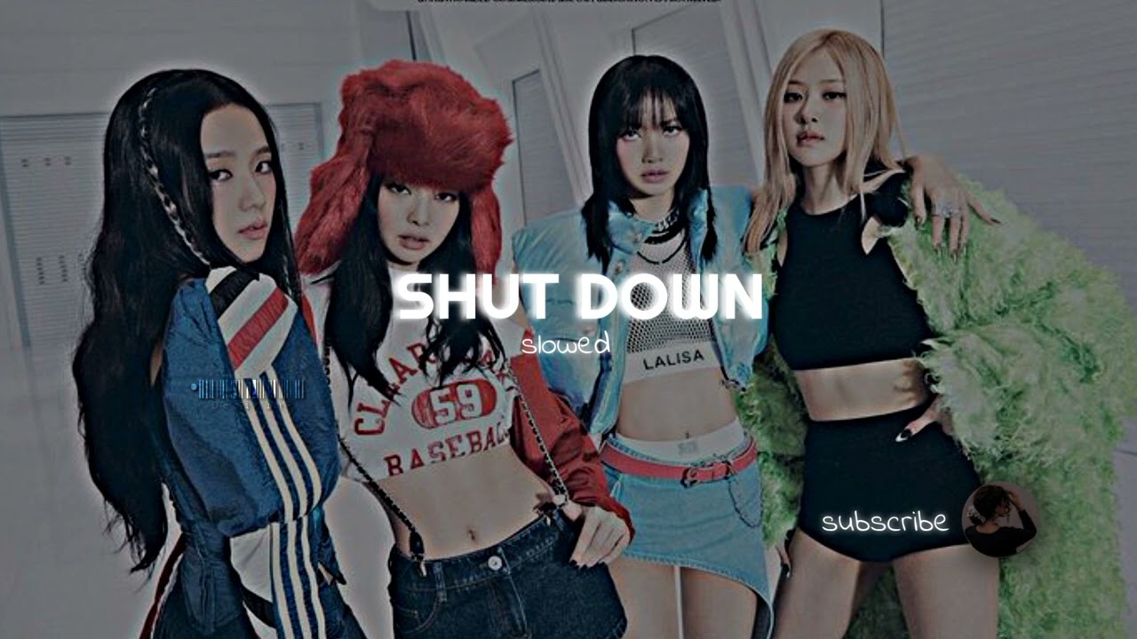 SHUT DOWN||slowed||desivine