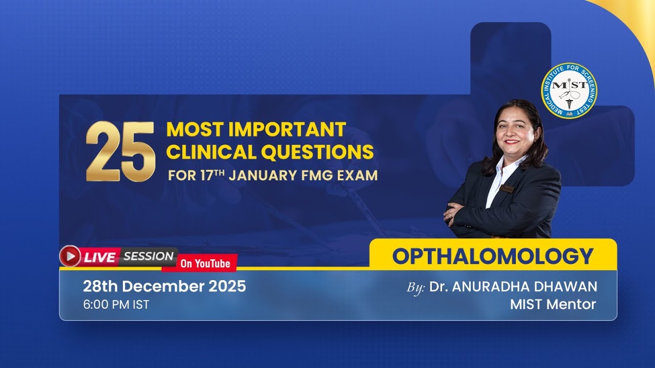 25 MOST IMPORTANT OPHTHALMOLOGY CLINICAL QUESTIONS FOR 17TH JAN FMG EXAM
