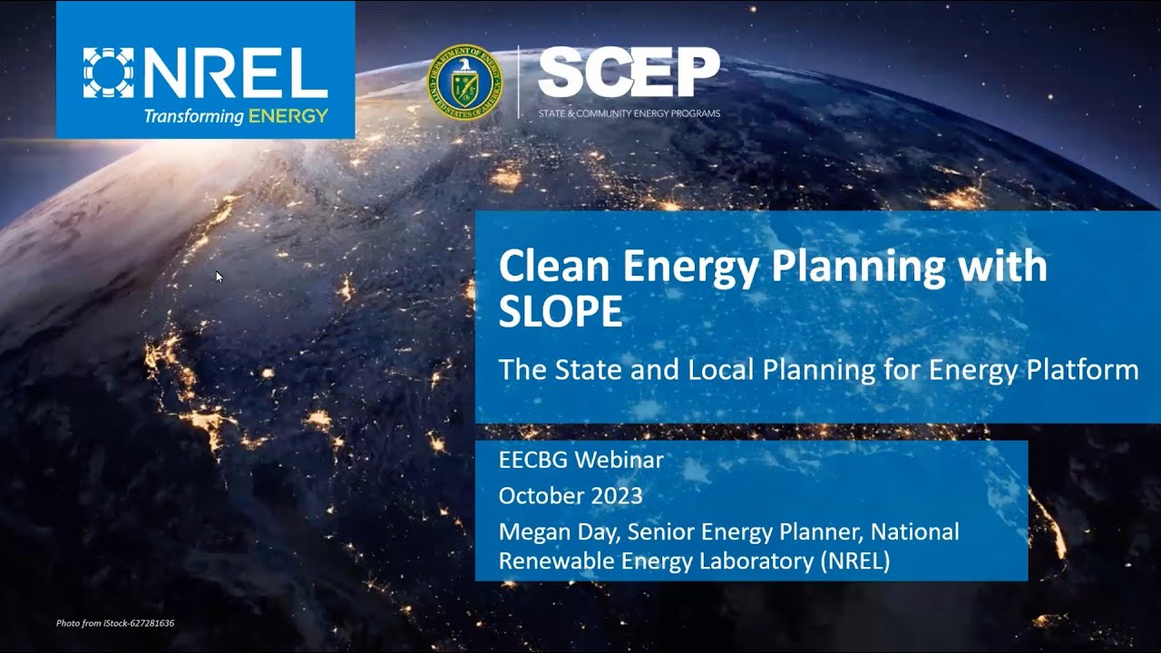 EECBG Energy Planning Webinar Series: State and Local Planning for Energy (SLOPE) Platform Training