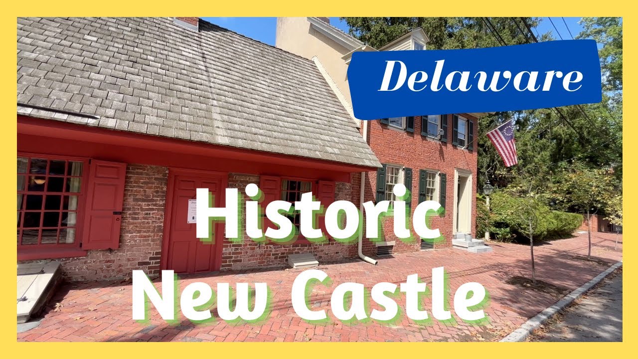 Historic New Castle | Delaware