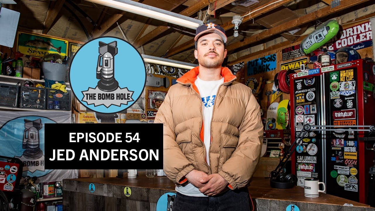 Jed Anderson | The Bomb Hole Episode 54