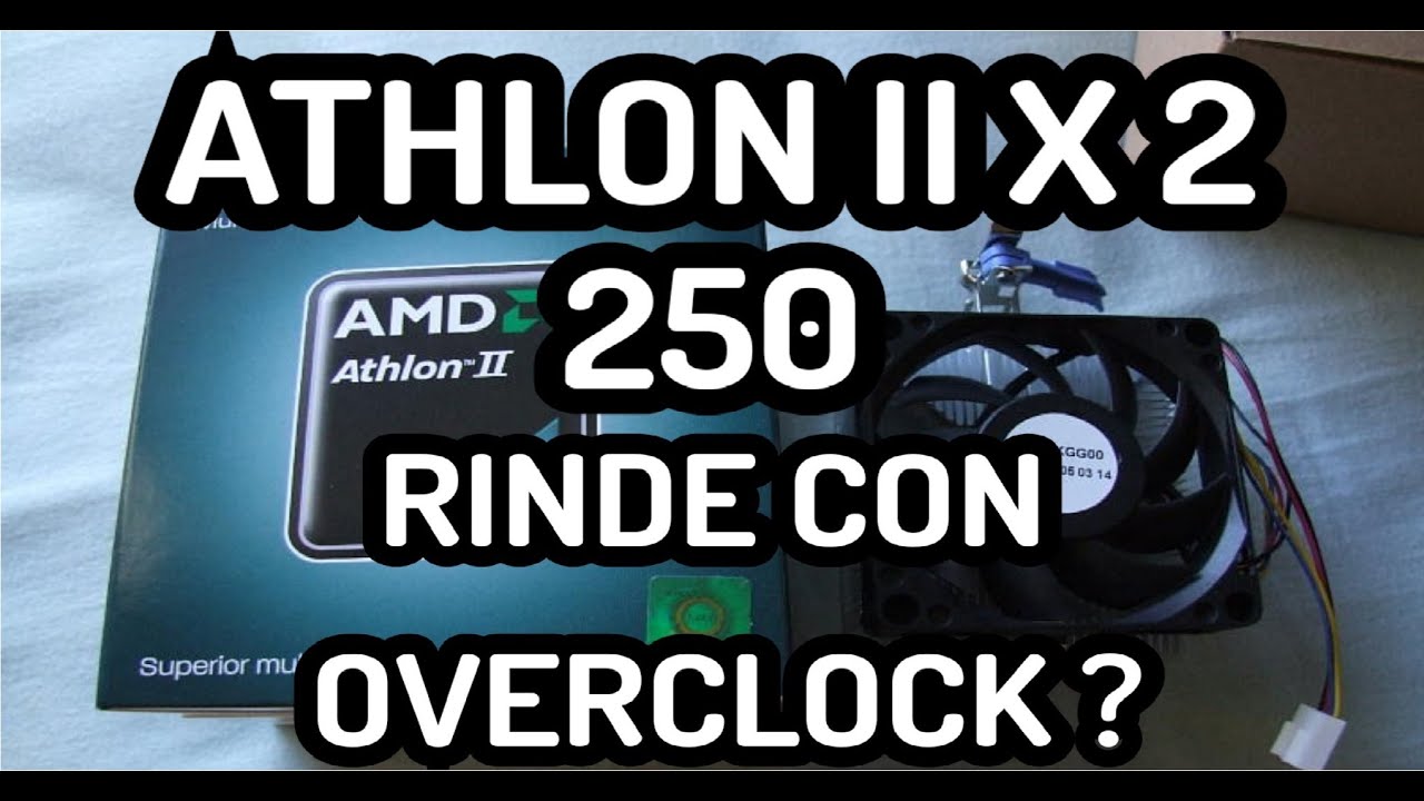 ✅ AMD ATHLON II X2 250 RINDE CON OVERCLOCK ????? UN DUAL CORE LOW COST