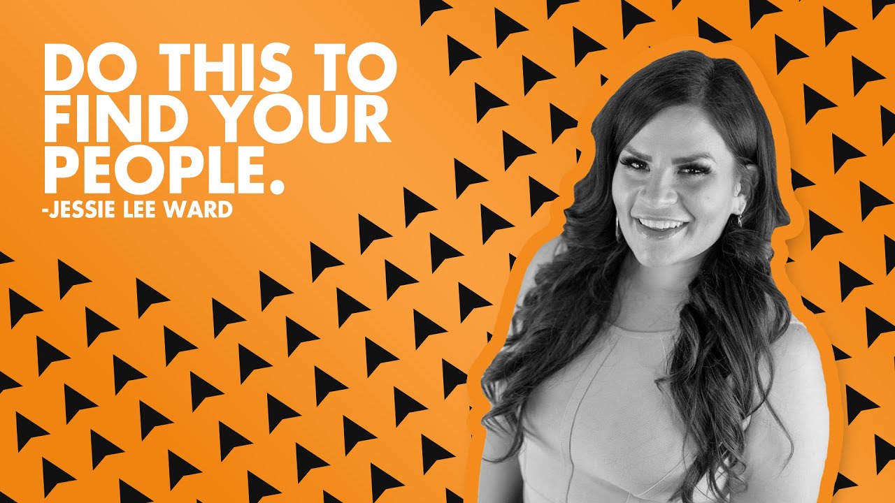 Do This To Find Your People - Jessie Lee Ward & Network Marketing Pro