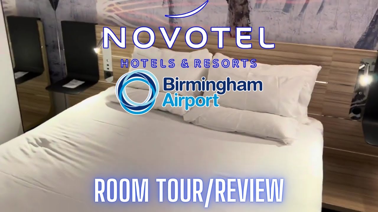 Novotel Hotel Birmingham Airport (Room tour/review)