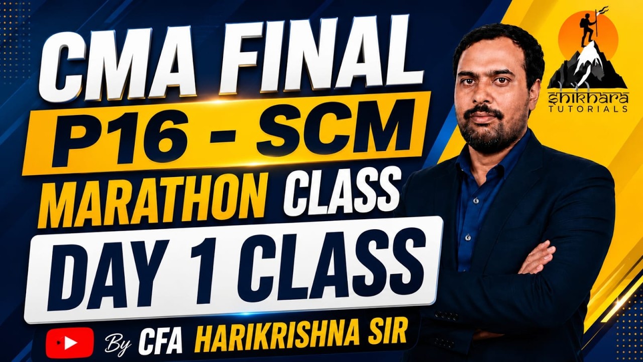 CMA FINAL | P16 SCM | MARATHON CLASS | DAY 1 |  JUNE/DEC 26 #CFA HARIKRISHNA