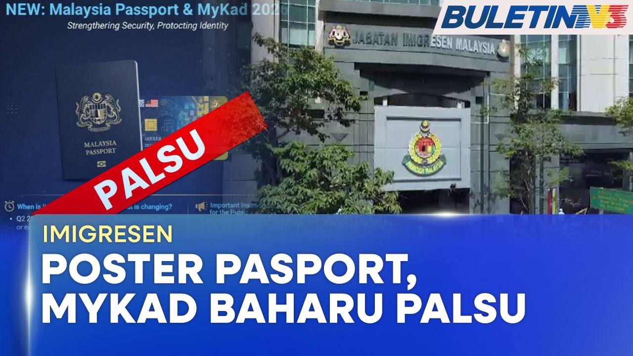 IMIGRESEN | Poster Reka Bentuk Pasport, MyKad Baharu Palsu