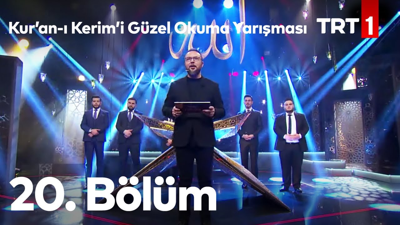 Kur’an-ı Kerim’i Güzel Okuma Yarışması 20. Bölüm
