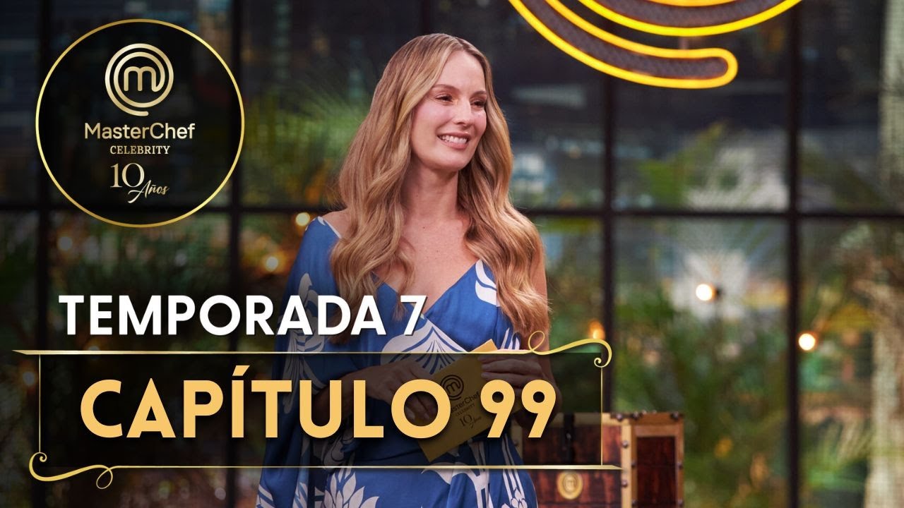 CAP&Iacute;TULO 99: Un reto de salvaci&oacute;n a contrarreloj | TEMP. 07 | MASTERCHEF CELEBRITY CO