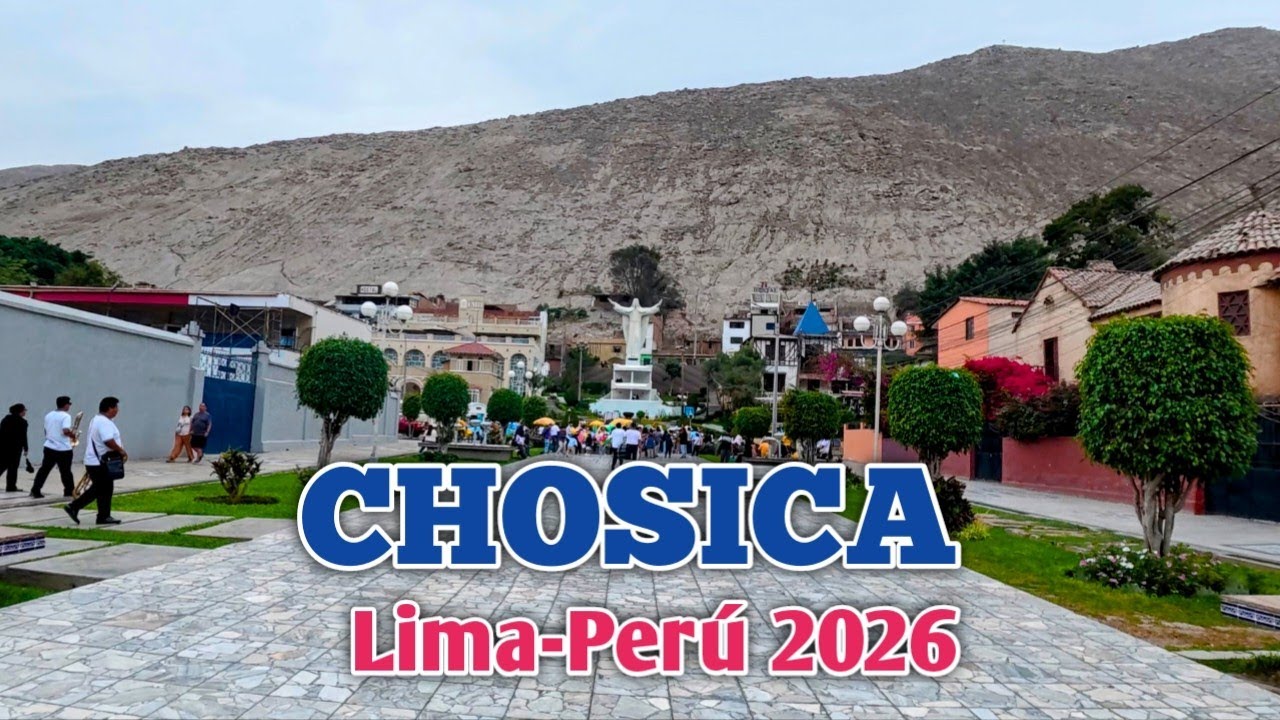 LIMA PERÚ 4K | ASÍ LUCE LA HERMOSA PLAZA DE ARMAS DE CHOSICA Y SUS ALREDEDORES | DÍA 317/01/2026