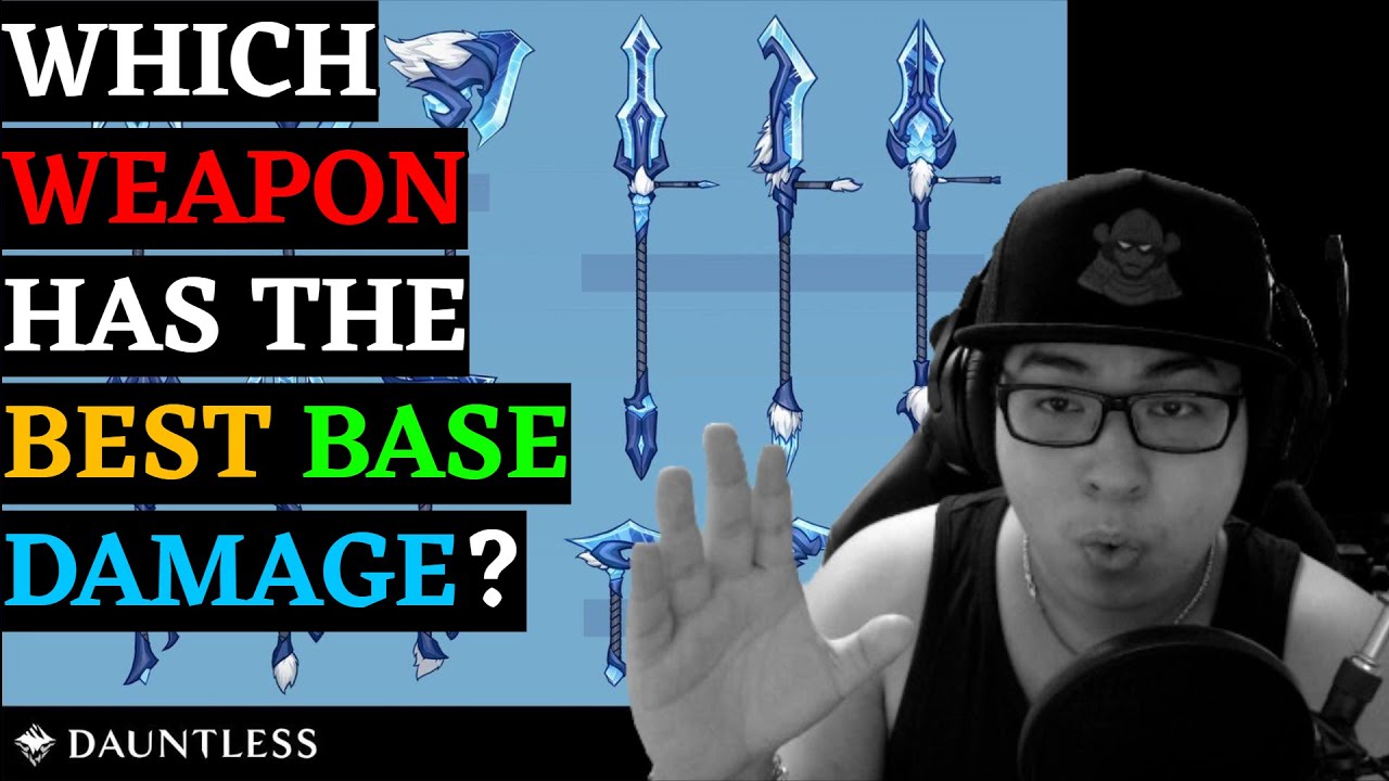 Dauntless - Information - Which weapon has the highest base damage?