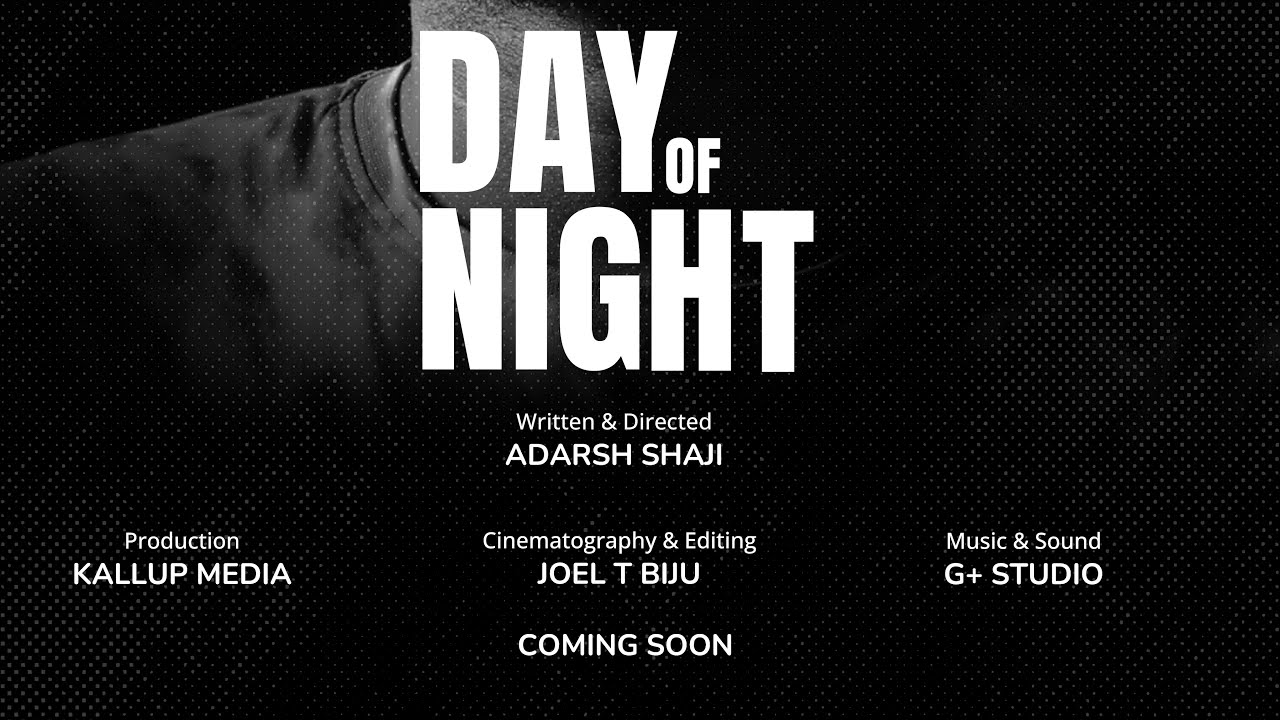 DAY OF NIGHT SHORT FILM COMING SOON